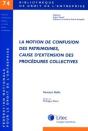La Notion De Confusion Des Patrimoines, Cause D Extension Des Procedures Collectives - Preview
