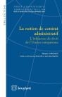 La Notion De Contrat Administratif - L'Influence Du Droit De L'Union Européenne - Preview