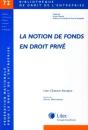 La Notion De Fonds En Droit Prive N°72 - Preview