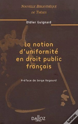 Capa do artigo La Notion D'Uniformité En Droit Public Français - Tome 35