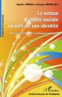 La Notion D'Utilité Sociale Au Défi De Son Identité ; Dans L'Évaluation Des Politiques Publiques - Preview