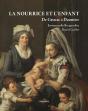 La Nourrice Et L'Enfant. De Greuze À Daumier - Preview