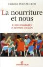 La Nourriture Et Nous ; Corps Imaginaires Et Normes Sociales - Preview