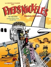La Nouvelle Bande Des Pieds Nickelés Tome 3 ; Expulsés Volontaires