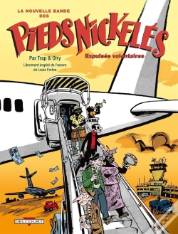 Capa do artigo La Nouvelle Bande Des Pieds Nickelés Tome 3 ; Expulsés Volontaires
