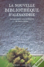 La Nouvelle Bibliotheque D'Alexandrie