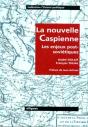 La Nouvelle Caspienne - Les Nouveaux Enjeux Post-Soviétiques - Preview