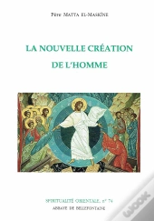 La Nouvelle Creation De L Homme