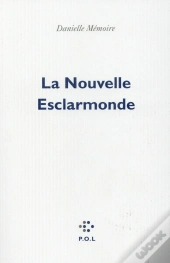 La Nouvelle Esclarmonde