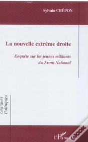 Capa do artigo La Nouvelle Extreme Droite ; Enquete Sur Les Jeunes Militants Du Front National