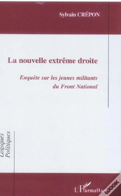 Capa do artigo La Nouvelle Extreme Droite ; Enquete Sur Les Jeunes Militants Du Front National