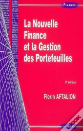 La Nouvelle Finance Et La Gestion Des Portefeuilles (3e Édition)
