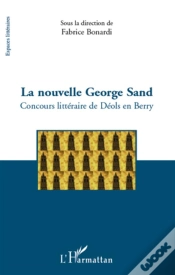 Capa do artigo La Nouvelle George Sand ; Concours Littéraire De Déols En Berry