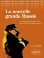 La Nouvelle Grande Russie De L'Effrondrement De L'Urss Au Retour De Poutine - Preview