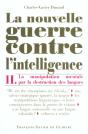 La Nouvelle Guerre Contre L'Intelligence, Tome 2 : La Manipulation Mentale Par La Destruction Des Langues - Preview