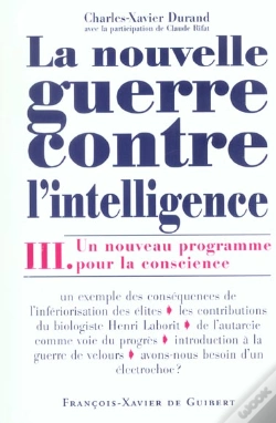Capa do artigo La Nouvelle Guerre Contre L'Intelligence, Tome 3 : Une Nouveau Programme Pour La Conscience