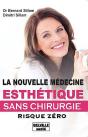 La Nouvelle Médecine Esthétique Sans Chirurgie ; Risque Zero - Preview