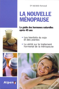 Capa do artigo La Nouvelle Ménopause ; Le Guide Des Hormones Naturelles Aprés 45 Ans