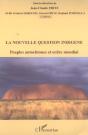 La Nouvelle Question Indigène : Peuples Autochtones Et Ordre Mondial - Preview