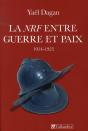La Nouvelle Revue Française Entre Guerre Et Paix 1914-1925 - Preview