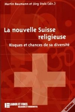 Capa do artigo La Nouvelle Suisse Religieuse : Risques Et Chances De Sa Diversité