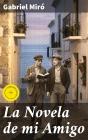 La Novela De Mi Amigo - Preview