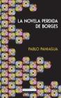 La Novela Perdida De Borges   - Preview