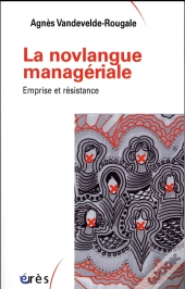 La Novlangue Managériale ; Emprise Et Résistance