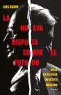 La Nueva Disputa Sobre El Futuro - Preview