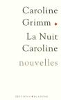 La Nuit Caroline - Preview