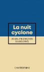 La Nuit Cyclone - Preview