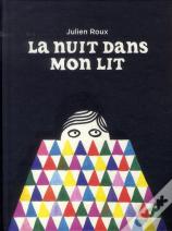 La Nuit Dans Mon Lit
