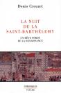 La Nuit De La Saint-Barthélemy : Un Rêve Perdu De La Renaissance - Preview