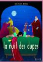 La Nuit Des Dupes - Preview