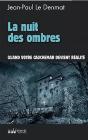 La Nuit Des Ombres ; Quand Votre Cauchemar Devient Réalité... - Preview