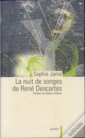 La Nuit Des Songes De Rene Descartes