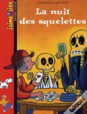 La Nuit Des Squelettes