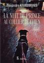 La Nuit Du Prince Au Collier De Chien - Preview