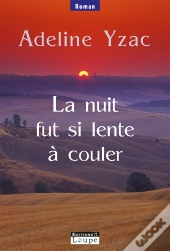 La Nuit Fut Si Lente À Couler