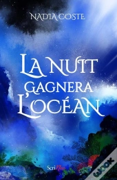 La Nuit Gagnera L'Océan