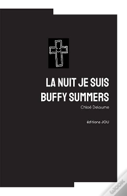 Capa do artigo La Nuit Je Suis Buffy Summers