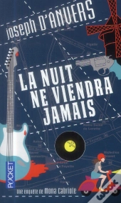 La Nuit Ne Viendra Jamais