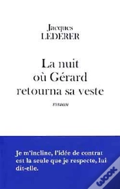 Capa do artigo La Nuit Où Gérard Retourna Sa Veste