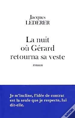 Capa do artigo La Nuit Où Gérard Retourna Sa Veste