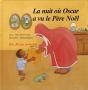La Nuit Où Oscar A Vu Le Père Noël - Preview