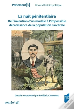 Capa do artigo La Nuit Penitentiaire - De L'Invention D'Un Modele A L'Impossible Decroissance De La Population Carc
