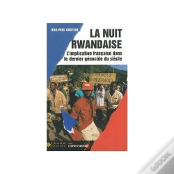 Capa do artigo La Nuit Rwandaise ; L'Implication Francaise Dans Le Dernier Genocide Du Siecle