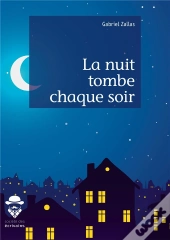 La Nuit Tombe Chaque Soir