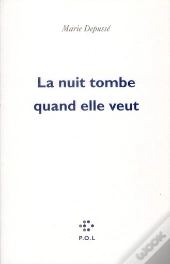 La Nuit Tombe Quand Elle Veut