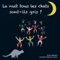 La Nuit Tous Les Chats Sont-Ils Gris ? - Preview